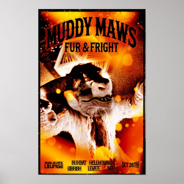 MuddyMaws Fur & Fright #8831 Poster (Vorne)