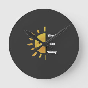 Müde aber Sonnenschein ☀️ Lustiger Sommer Burnou Runde Wanduhr