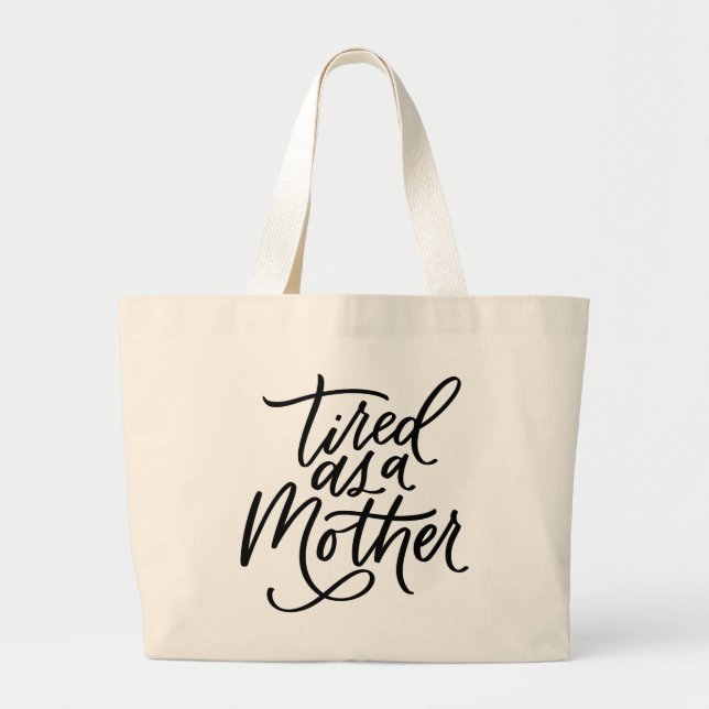 Müde als Mutter Handschrift Tasche (Vorne)