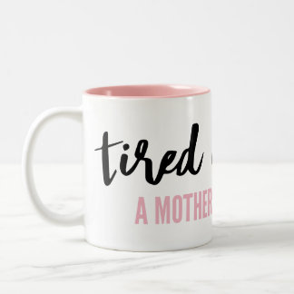 Müde als Mutter-Tasse Zweifarbige Tasse