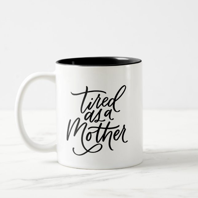 Müde als Mutter Zweifarbige Tasse (Links)