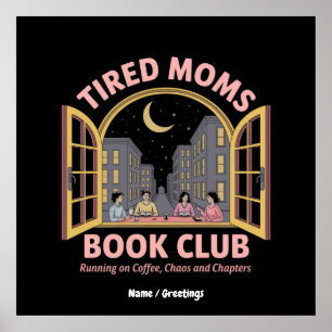 Müde Mamas Buchklub läuft auf Kaffee und Chaos Poster