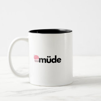 Müde – Minimalist German Word Funny Coffee Mug Zweifarbige Tasse