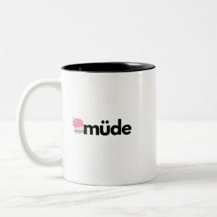 Müde – Minimalistisches deutsches Wort Lustiger Ka Zweifarbige Tasse