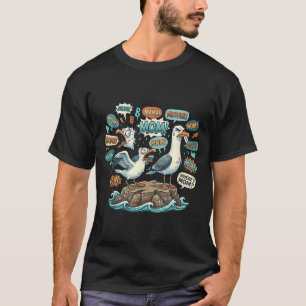 Müde Mutter schreit Möwen Lustige Elternschaft T-Shirt