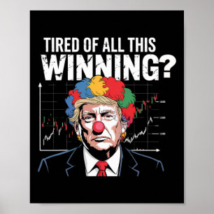 Müde vom Siegerclown Trump-Aktien-Crash Orange Mo Poster