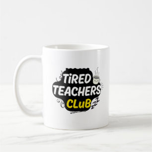 Müder-Lehrer-Club-Tasse – Lustiges Geschenk für Le Kaffeetasse