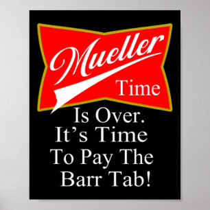 Mueller Rr Zeit Lustig Politisch Trump T-Shirt  Poster