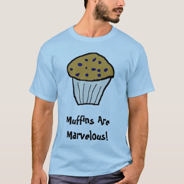 Muffins sind erstaunlich! T-Shirt (Vorderseite)