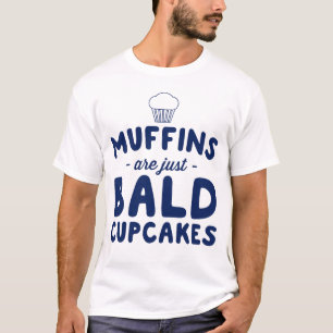 Muffins T-Shirt