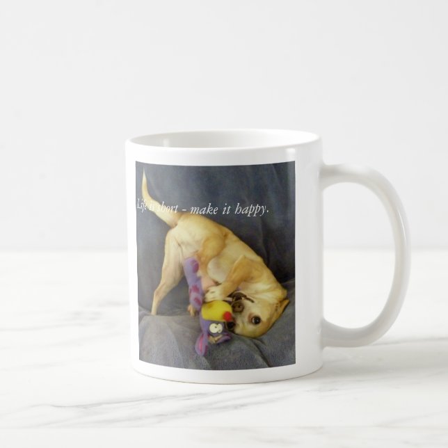 Mug 053, la vie est short - rendez-le heureux (Droite)