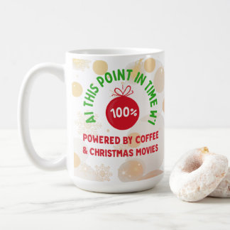 Mug 100% Powered by Coffee & Christmas Movies – Funny 