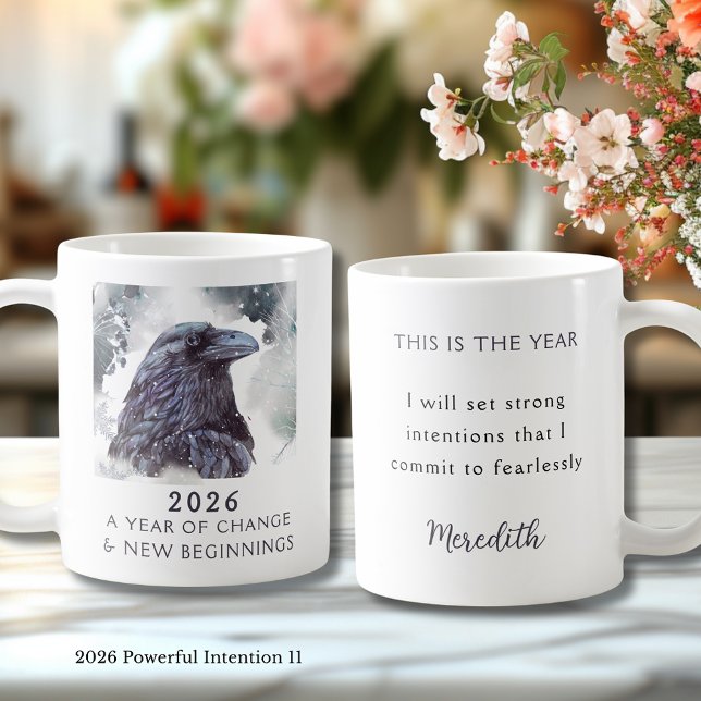 Mug 11. Raven 2026 Year of Change Powerful Intention (Raven 2026 Year of Change and New Beginnings Powerful Intention 11 Coffee Mug)