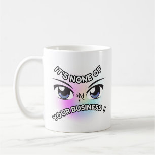 Mug 11oz : Aucun des vôtres (blanc)