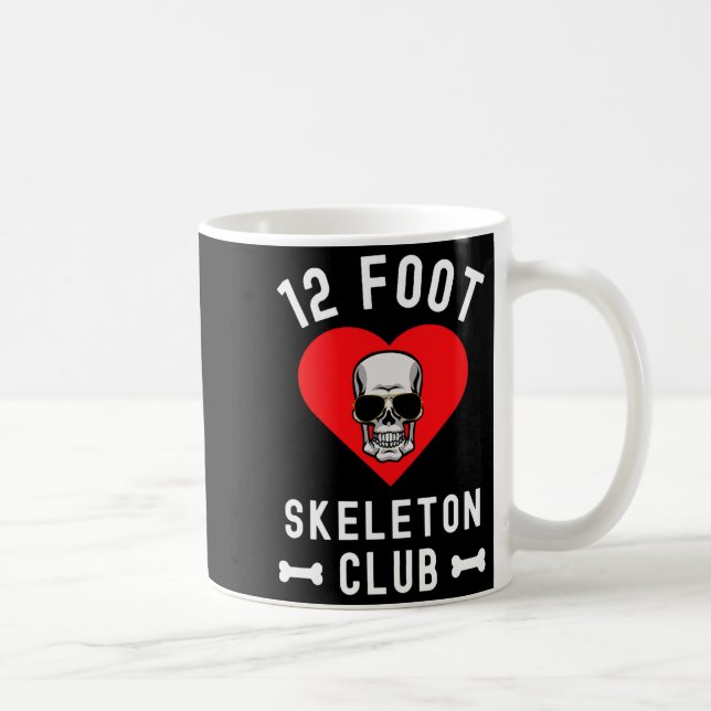 Mug 12 Foot Skeleton Club Giant Skelly Gles Valentine' (Droite)