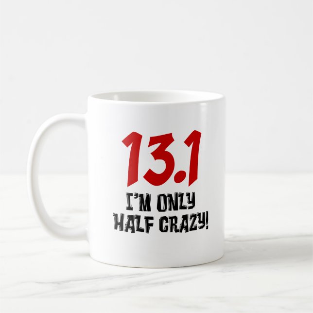 Mug 13,1 Demi de marathon seulement à moitié fou (Gauche)