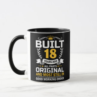 Mug 18th Birthday Man Woman Built 18 Years Ago