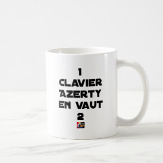 Mug 1 CLAVIER AZERTY EN VAUT 2 - Jeux de mots