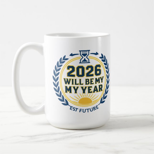 Mug 2026 Will Be My Year (Gauche)