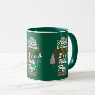 Mug "250th It's a Philly Thing!"