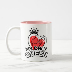 Mug 2 Tons 11oz : Ma seule Reine (rose)