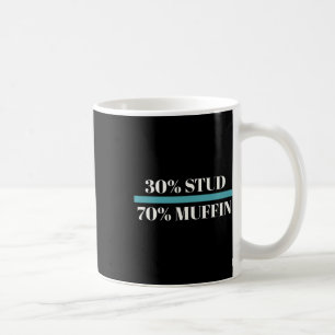 Mug 30% Stud 70% Muffin Funny Fêtes des pères Valentin