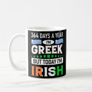 Mug 364 Jours Par An Je Grec Mais Aujourd'Hui Je Irlan