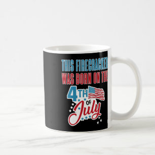 Mug 4 juillet Anniversaire Firecracker Né Le Quatrième