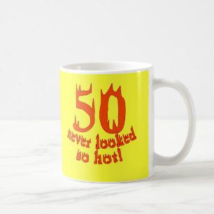 Mug 50 non jamais regardé si chaud