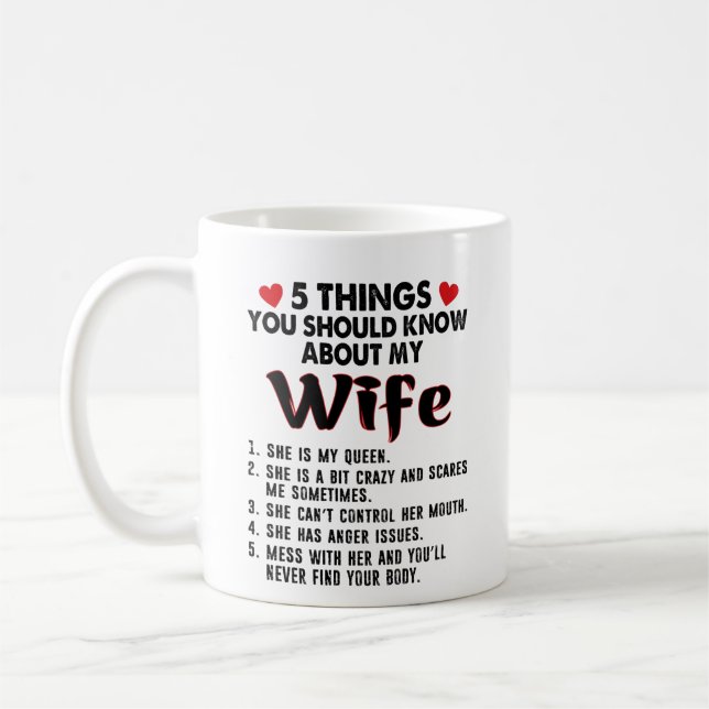 Mug 5 Choses Que Tu Devrais Savoir Sur Ma Femme (Gauche)