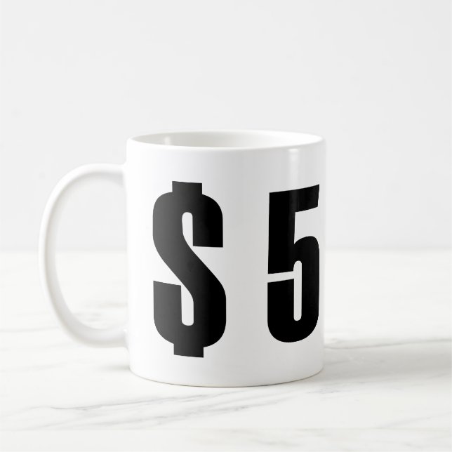 Mug 5 dollars (Gauche)