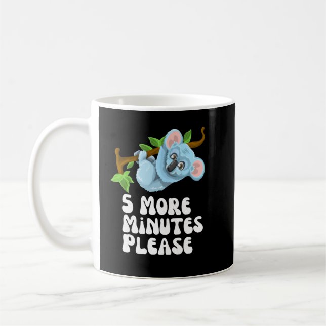 Mug 5 minutes de plus s'il vous plaît (Gauche)