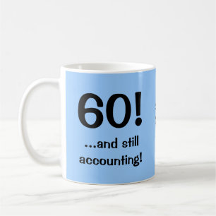 Mug 60 comptabilité ! Devis d'anniversaire du comptabl