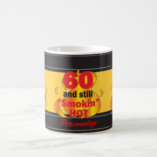 Mug 60 et toujours fumé chaud   60e anniversaire