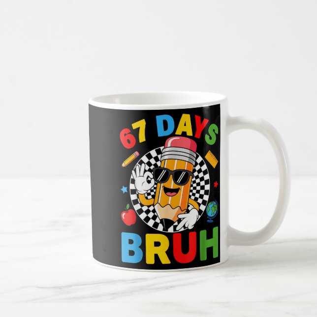 Mug 67 Days Bruh 67 Days Of School Boys Kids Six Seven (Droite)