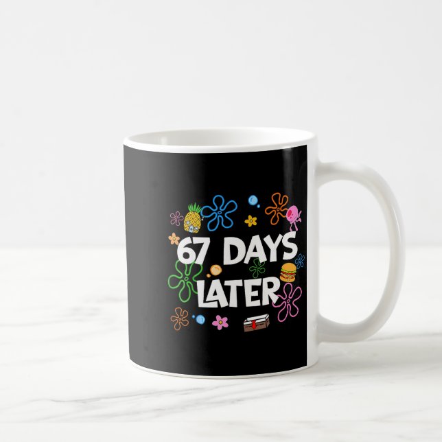 Mug 67 Days Later 67th Day Of School 67 Meme Teacher S (Droite)