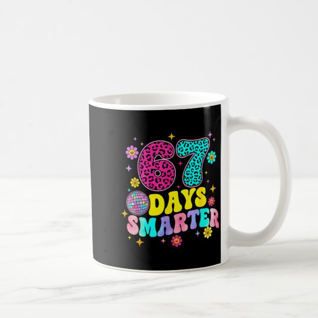 Mug 67 Days Smarter School Funny 67 Teachers Students  (Droite)