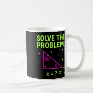 Mug 67 Mème Mathématique Résoudre Le Problème Drôles E