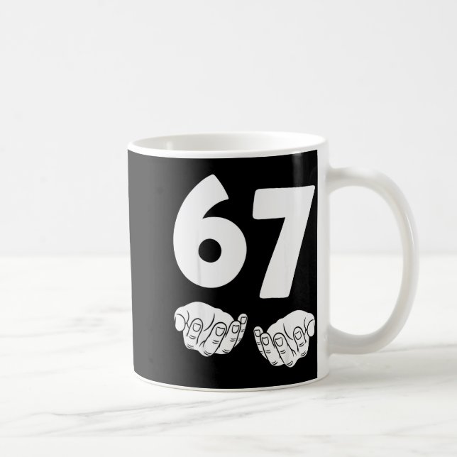 Mug 67 Number Sixty-seven Funny Hands Meme Teen Kid Ma (Droite)