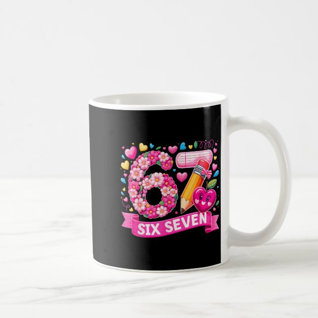 Mug 67 Six Seven 6 7 Meme Teacher Design Valentines Me (Droite)