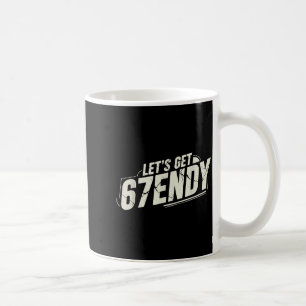 Mug 67 Six Seven Sendy 6 7endy Allons obtenir Sendy 67