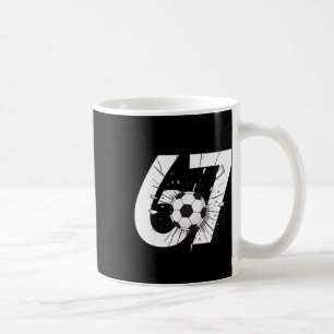 Mug 67 Soccer Six Seven 6 7 Meme 67 _3