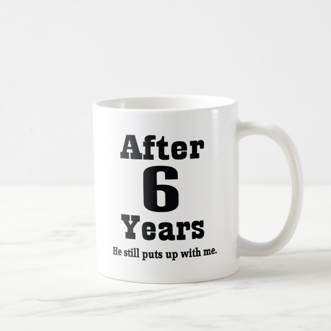 Mug 6ème Anniversaire (drôle) (Droite)