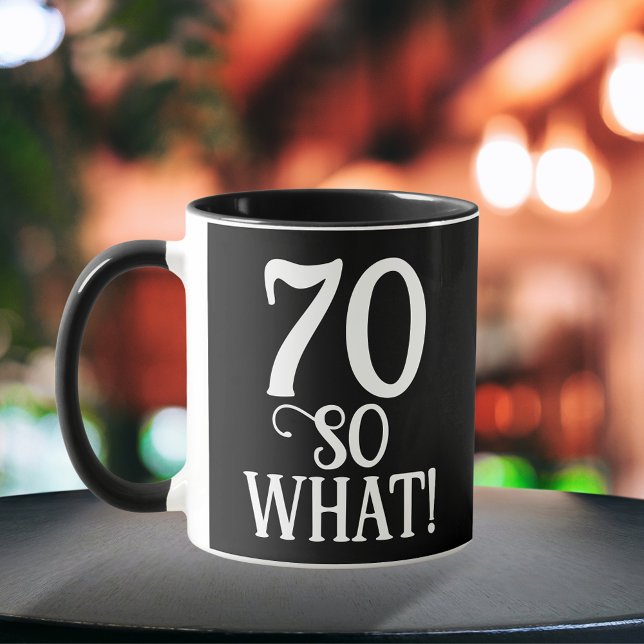 Mug 70 Alors, quelle citation drôle 70e anniversaire N (Créateur téléchargé)