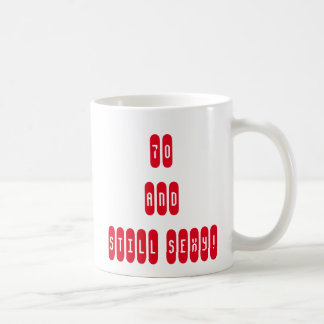 Mug 70 et encore sexy ! Soixante-dixième anniversaire