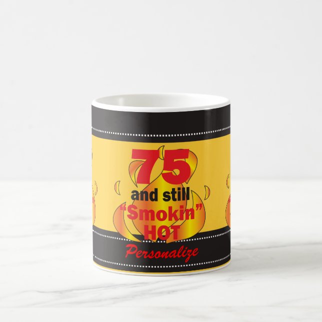 Mug 75 et toujours Smokin chauds - soixante-quinzième (Centre)