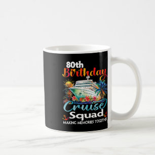 Mug 80e anniversaire de croisière Escouade amis vacanc