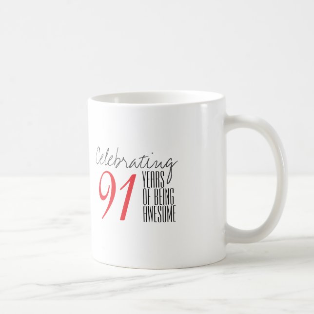 Mug 91 ans d'être génial (Droite)