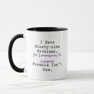 Mug 99 Problèmes Formule Quadratique Génie Mathématiqu