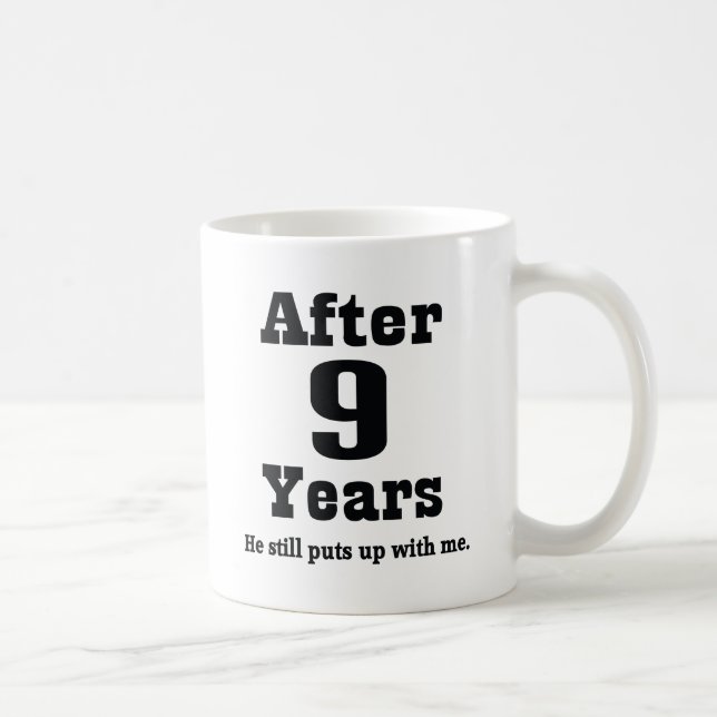 Mug 9ème Anniversaire (drôle) (Droite)